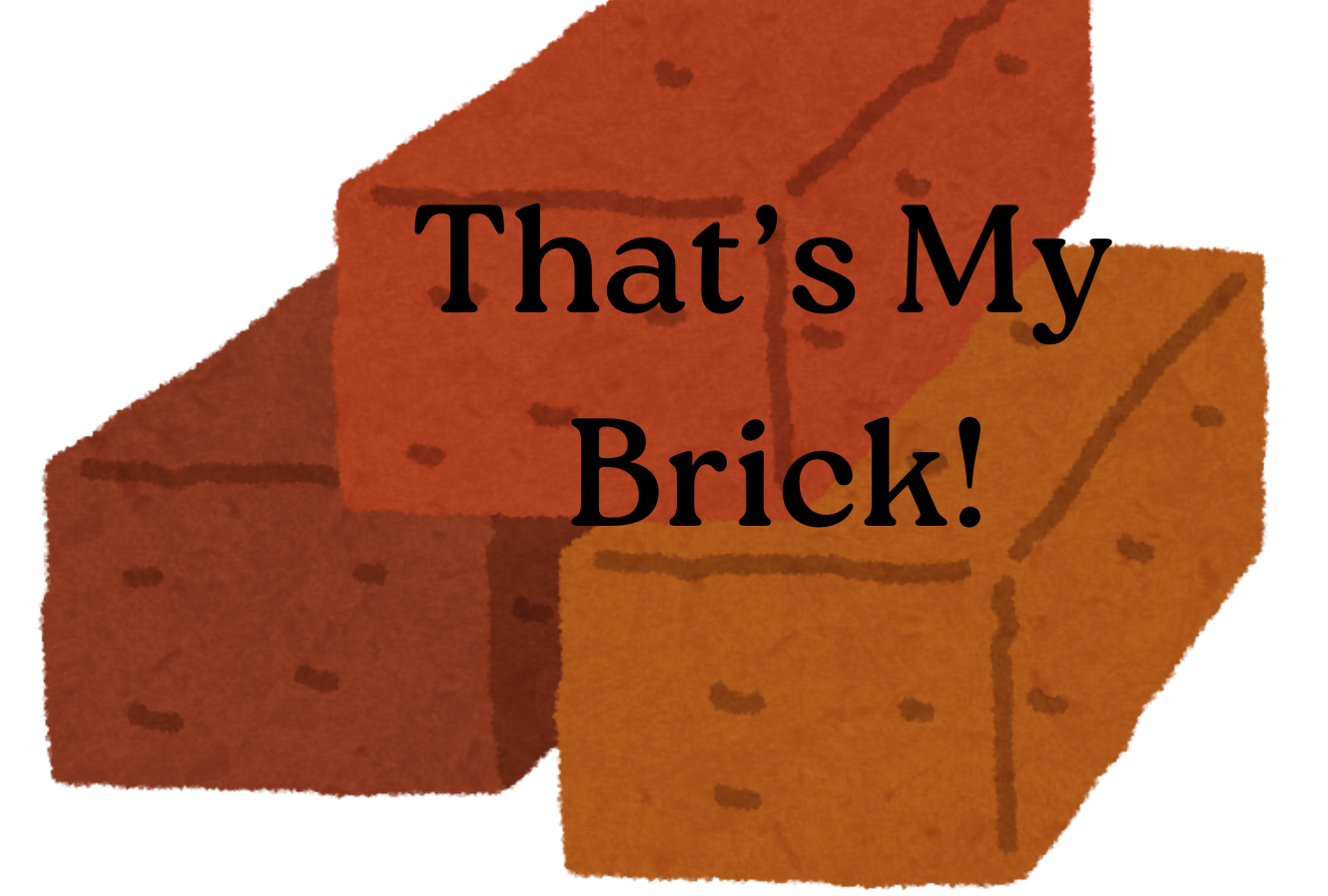 Bricks